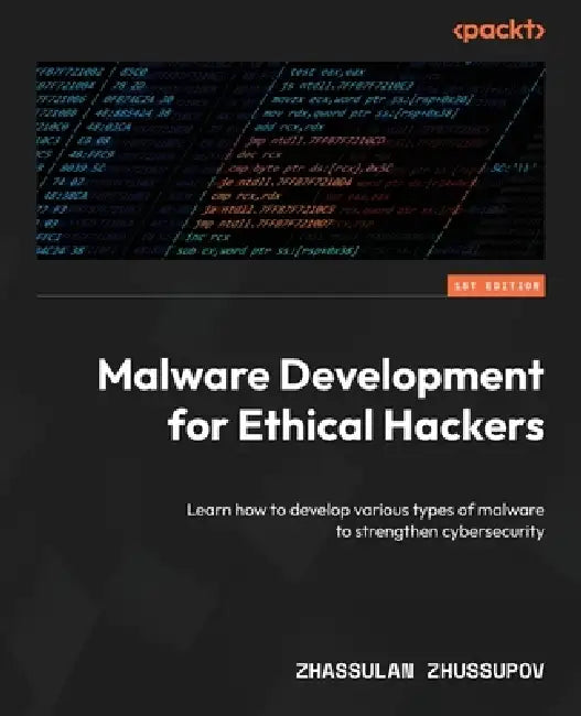Buy Malware Development for Ethical Hackers (English, Zhassulan Zhussupov) Online at Best Price - BookBajar
