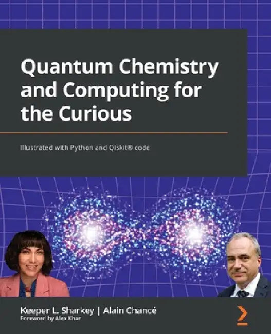 Buy Quantum Chemistry and Computing for the Curious (English, Keeper L. Sharkey | Alain Chancé) Online at Best Price - BookBajar