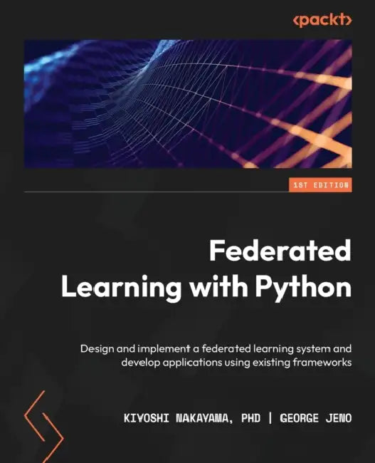 Buy Federated Learning with Python (English, Kiyoshi Nakayama  | George Jeno) Online at Best Price - BookBajar