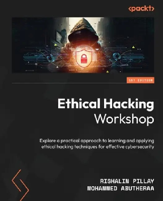Buy Ethical Hacking Workshop (English, Rishalin Pillay | Mohammed Abutheraa) Online at Best Price - BookBajar