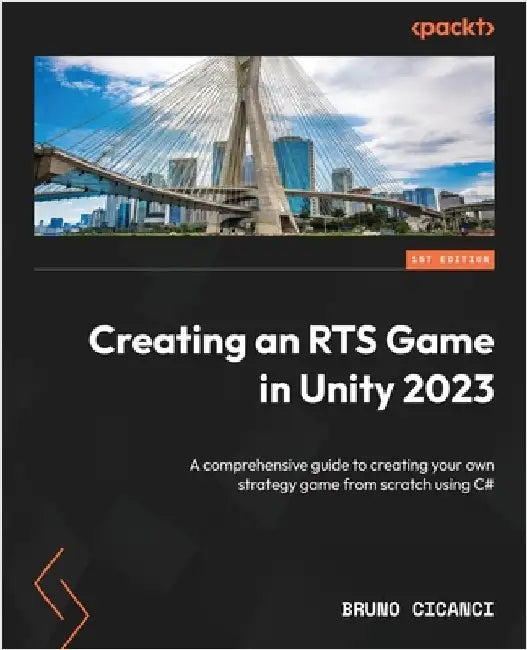 Buy Creating an RTS Game in Unity 2023 (English, Bruno Cicanci) Online at Best Price - BookBajar