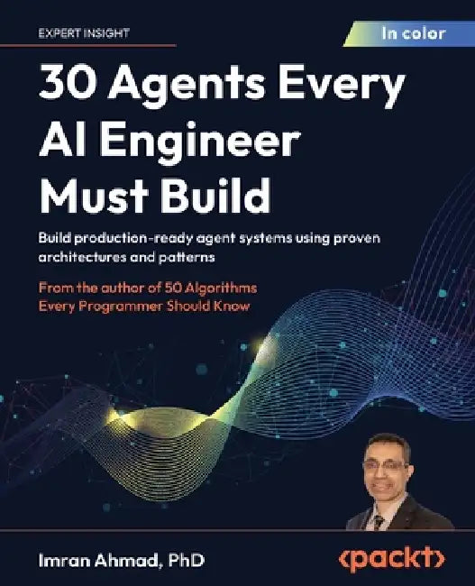 Buy 30 Agents Every AI Engineer Must Build (English, Imran Ahmad) Online at Best Price - BookBajar