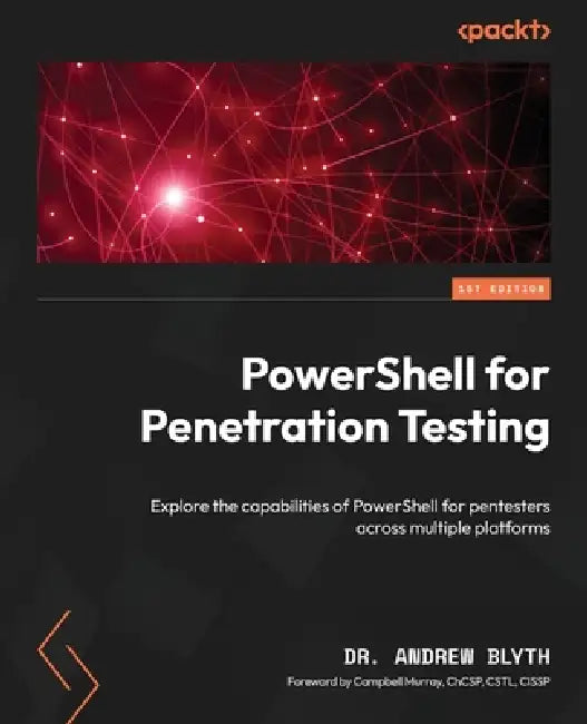 Buy PowerShell for Penetration Testing (English, Andrew Blyth | Campbell Murray) Online at Best Price - BookBajar