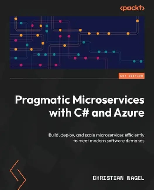Buy Pragmatic Microservices with C# and Azure (English, Christian Nagel) Online at Best Price - BookBajar
