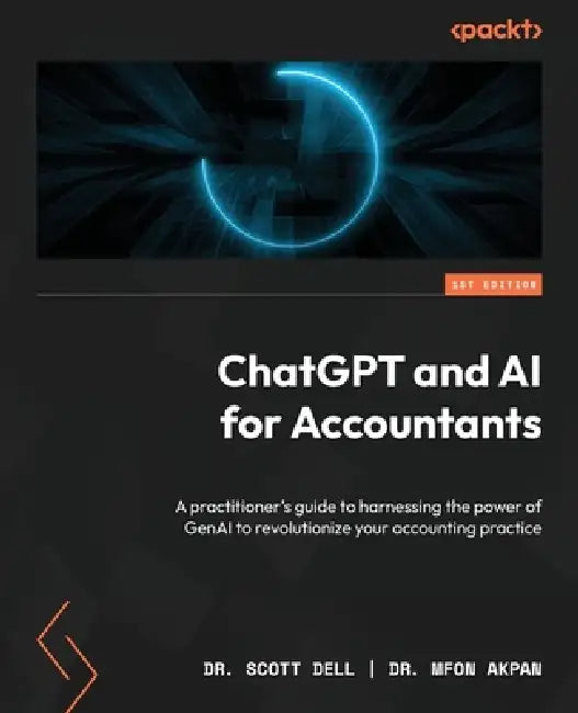 Buy ChatGPT and AI for Accountants (English, Scott Dell | Mfon Akpan) Online at Best Price - BookBajar