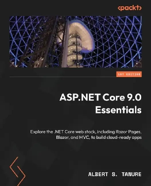 Buy ASP.NET Core 9 Essentials (English, Albert S. Tanure) Online at Best Price - BookBajar