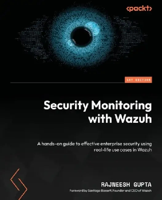 Buy Security Monitoring with Wazuh (English, Rajneesh Gupta | Santiago Bassett) Online at Best Price - BookBajar