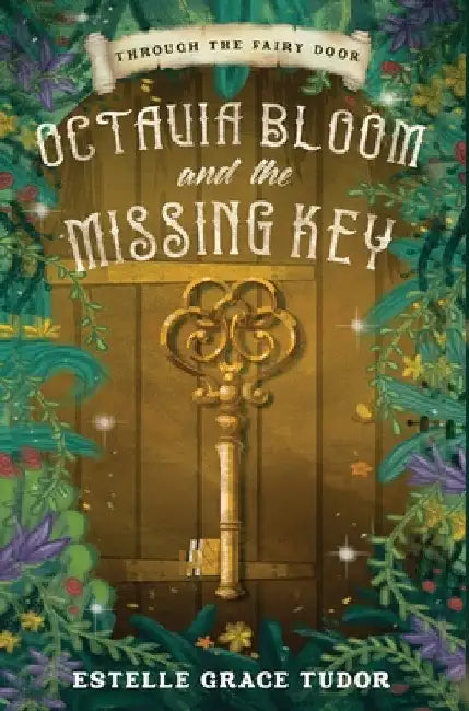 Buy Octavia Bloom and the Missing Key (English, Estelle Grace Tudor) Online at Best Price - BookBajar
