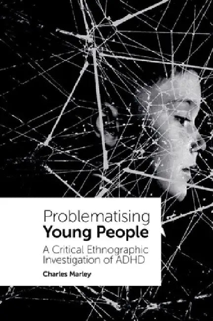 Buy Problematising Young People (English, Charles Marley) Online at Best Price - BookBajar