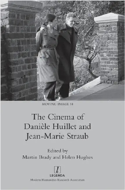 The Cinema of Danièle Huillet and Jean-Marie Straub (English, Martin Brady | Helen Hughes) - Image 1 - BookBajar