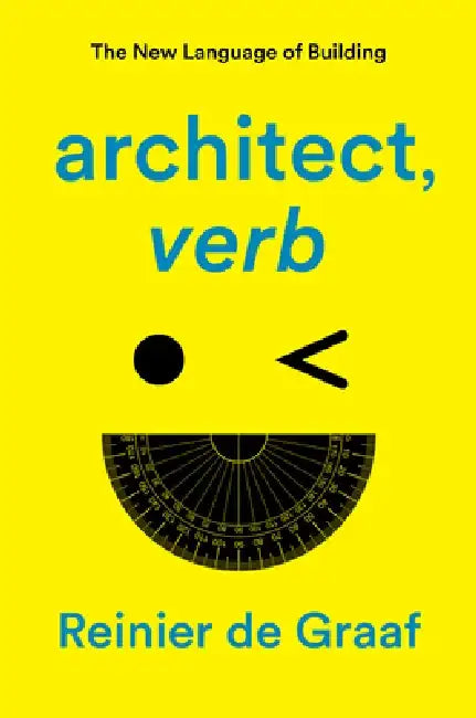 Buy Architect, Verb. (English, Reinier De Graaf) Online at Best Price - BookBajar