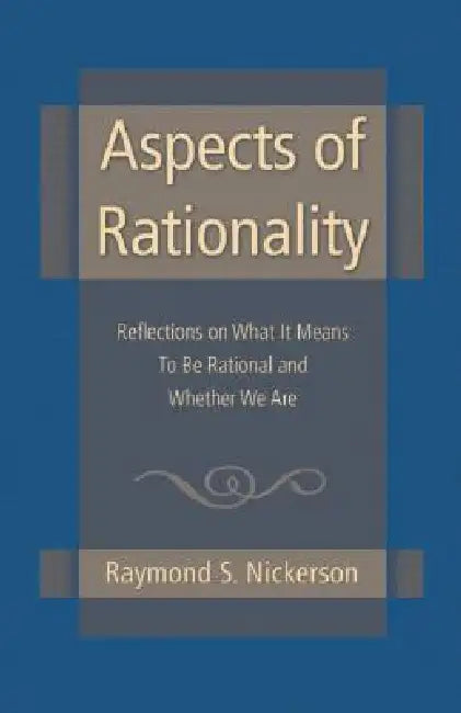 Buy Aspects of Rationality (English, Raymond S. Nickerson) Online at Best Price - BookBajar