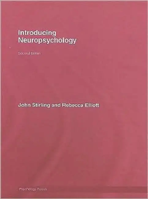 Buy Introducing Neuropsychology (English, John Stirling | Rebecca Elliott) Online at Best Price - BookBajar