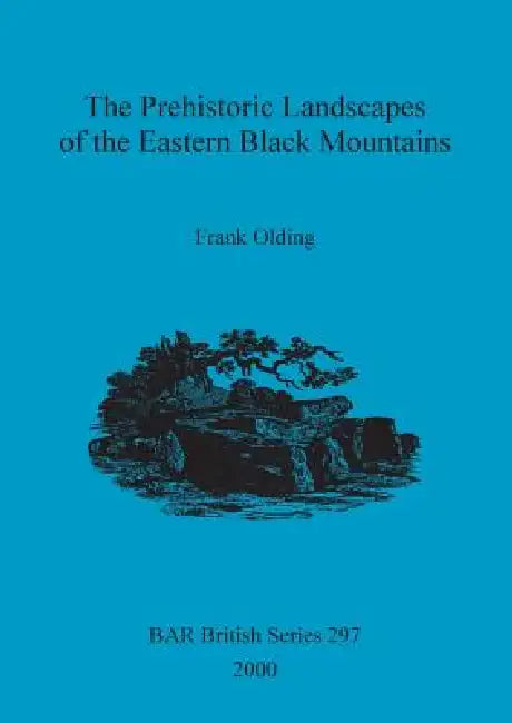 The Prehistoric Landscapes of the Eastern Black Mountains (English, Frank Olding) - Image 1 - BookBajar
