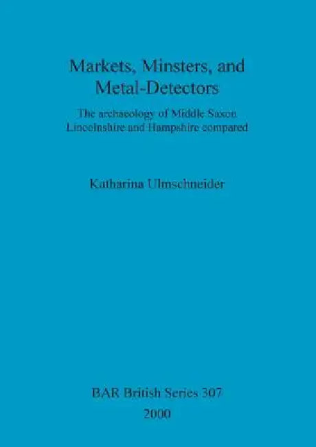 Markets, Minsters, and Metal-Detectors (English, Katharina Ulmschneider) - Image 1 - BookBajar