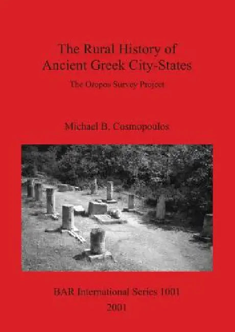 Buy The Rural History of Ancient Greek City-States (English, Michael B. Cosmopoulos) Online at Best Price - BookBajar
