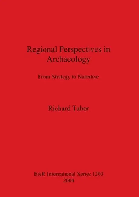 Regional Perspectives in Archaeology (English, Richard Tabor) - Image 1 - BookBajar