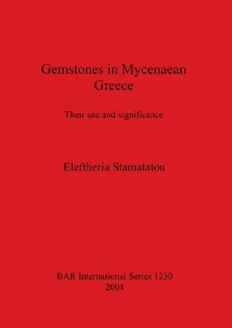 Gemstones in Mycenaean Greece (English, Eleftheria Stamatatou) - Image 1 - BookBajar