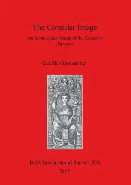 The Consular Image (English, Cecilia Olovsdotter) - Image 1 - BookBajar