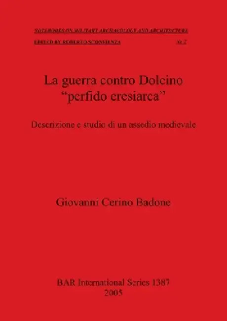 La guerra contro Dolcino "perfido eresiarca" (English, Giovanni Cerino Badone) - Image 1 - BookBajar