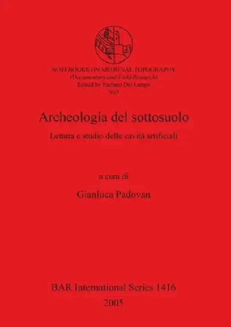 Buy Archeologia del sottosuolo (English, Gianluca Padovan) Online at Best Price - BookBajar