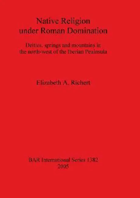 Native Religion under Roman Domination (English, Elizabeth A. Richert) - Image 1 - BookBajar