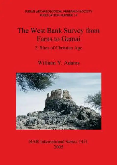 The West Bank Survey from Faras to Gemai (English, William y. Adams) - Image 1 - BookBajar
