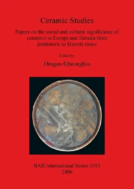 Buy Ceramic Studies (English, Dragos Gheorghiu) Online at Best Price - BookBajar