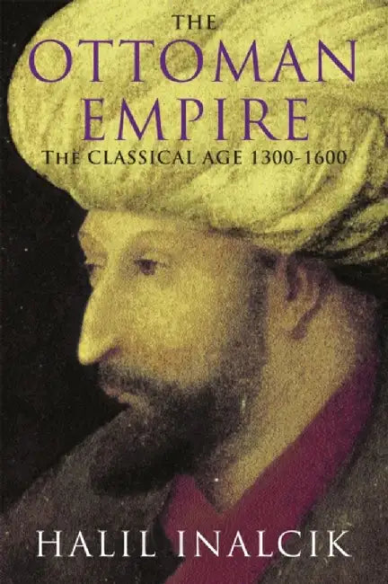 Buy The Ottoman Empire (English, Halil Inalcik) Online at Best Price - BookBajar