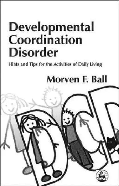 Buy Developmental Coordination Dis (English, Morven F. Ball) Online at Best Price - BookBajar
