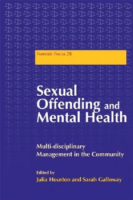 Sexual Offending and Mental Health (English, Julie Houston | Sarah Galloway | Dawn Fisher) - Image 1 - BookBajar