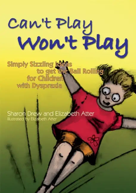 Buy Can't Play Won't Play (English, Sharon Drew | Elizabeth Atter | Elizabeth Atter) Online at Best Price - BookBajar