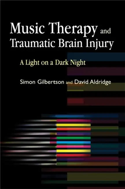 Buy Music Therapy and Traumatic Brain Injury (English, Simon Gilbertson | David Aldridge) Online at Best Price - BookBajar