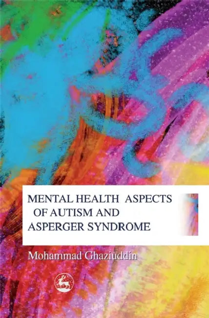 Buy Mental Health Aspects of Autism (English, Mohammad Ghaziuddin) Online at Best Price - BookBajar