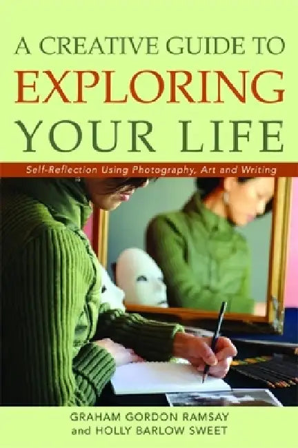 A Creative Guide to Exploring Your Life (English, Graham Gordon Ramsay | Holly Barlow Sweet) - Image 1 - BookBajar