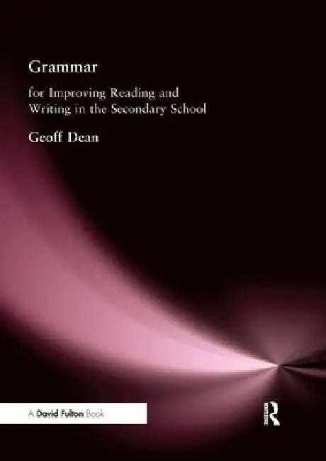 Buy Grammar for Improving Writing and Reading in Secondary School (English, Geoff Dean) Online at Best Price - BookBajar