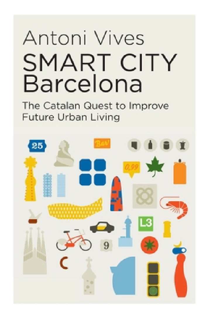 Buy Smart City Barcelona (English, Antoni Vives) Online at Best Price - BookBajar