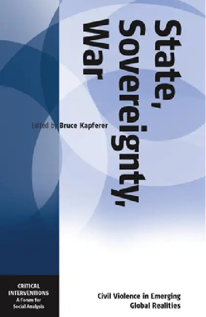 Buy State, Sovereignty, War (English, Bruce Kapferer) Online at Best Price - BookBajar