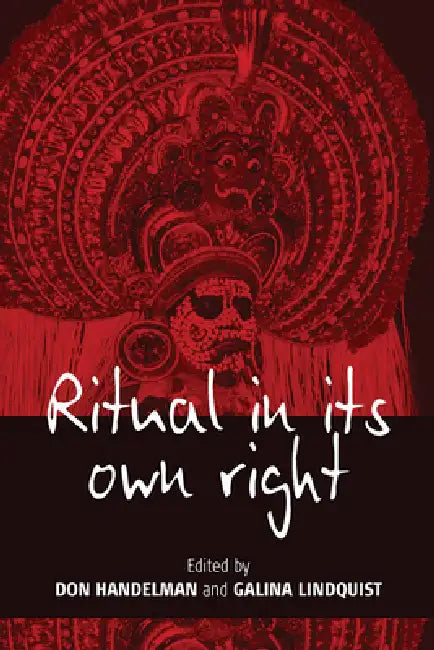 Buy Ritual in Its Own Right (English, Don Handelman | Galina Lindquist) Online at Best Price - BookBajar