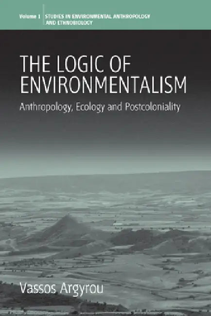 Buy The Logic of Environmentalism (English, Vassos Argyrou) Online at Best Price - BookBajar