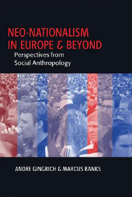 Buy Neo-Nationalism in Europe and Beyond (English, Andre Gingrich | Marcus Banks) Online at Best Price - BookBajar