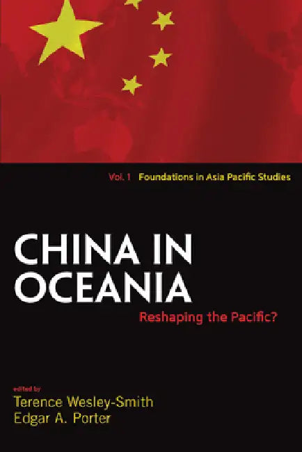 Buy China in Oceania (English, Terence Wesley-Smith | Edgar A. Porter) Online at Best Price - BookBajar