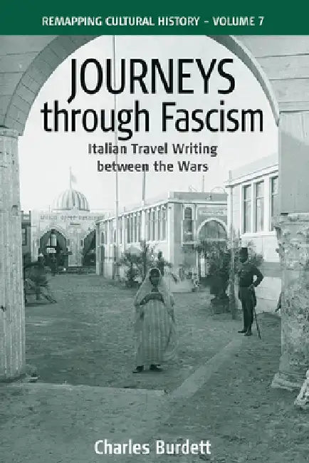 Buy Journeys Through Fascism (English, Charles Burdett) Online at Best Price - BookBajar