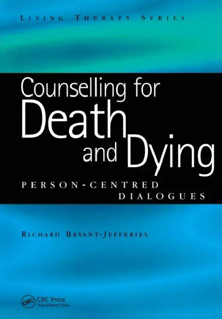 Buy Counselling for Death and Dying (English, Richard Bryant-Jefferies) Online at Best Price - BookBajar
