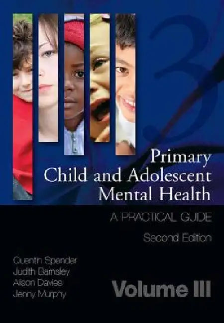 Buy Primary Child and Adolescent Mental Health (English, Quentin Spender | Judith Barnsley | Alison Davies) Online at Best Price - BookBajar