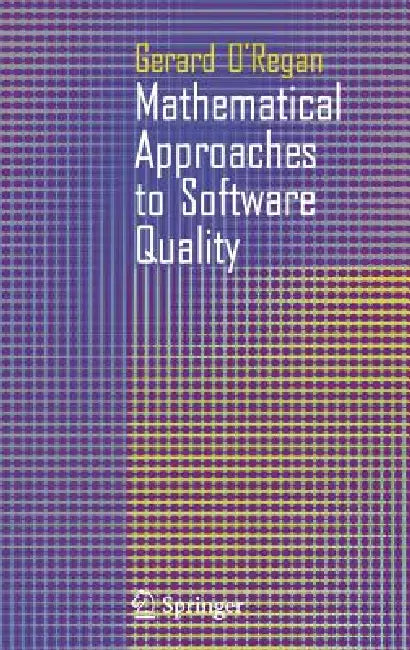 Buy Mathematical Approaches to Software Quality (English, Gerard O'Regan) Online at Best Price - BookBajar