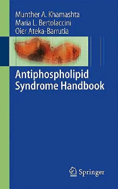 Buy Antiphospholipid Syndrome Handbook (English, Maria L. Bertolaccini | Oier Ateka-Barrutia | Munther a. Khamashta) Online at Best Price - BookBajar