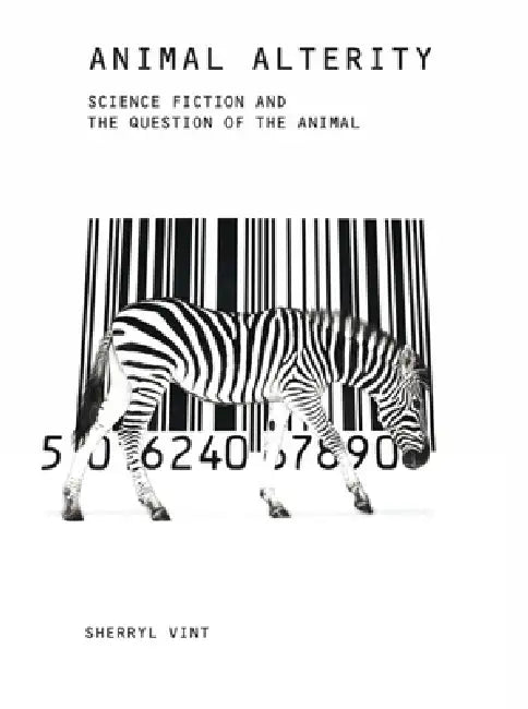 Buy Animal Alterity (English, Sherryl Vint) Online at Best Price - BookBajar