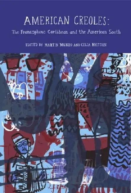 Buy American Creoles (English, Martin Munro | Celia Britton) Online at Best Price - BookBajar