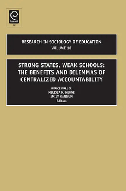 Buy Strong States, Weak Schools (English, Bruce Fuller | Emily Hannum | Melissa K. Henne) Online at Best Price - BookBajar